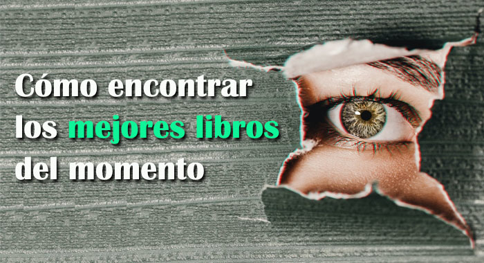 Cómo encontrar los mejores libros del momento