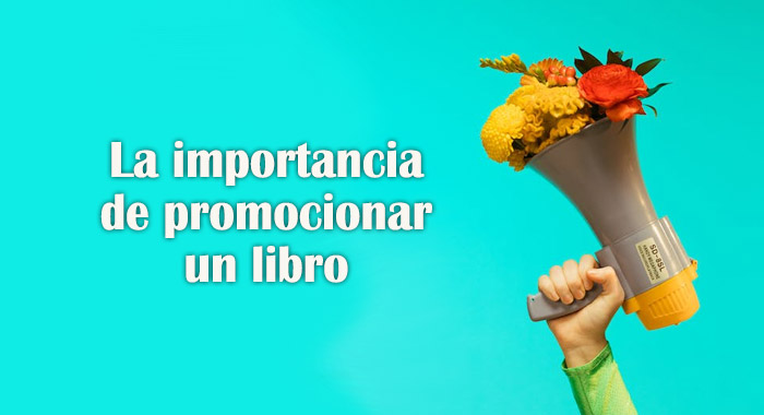 La importancia de promocionar un libro