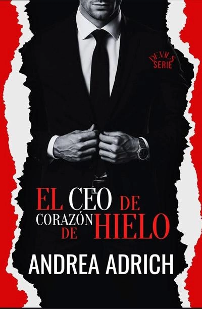 El CEO de corazón de hielo: nuevo libro Andrea Adrich