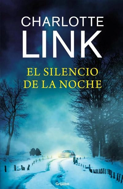 El silencio de la noche: novela de Charlotte Link