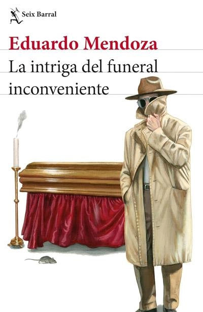La intriga del funeral inconveniente: novela de Eduardo Mendoza