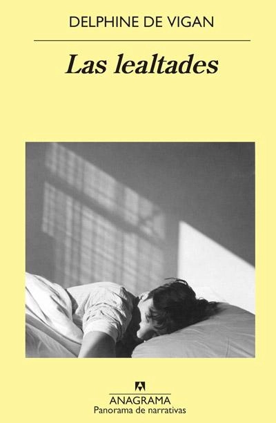 Las lealtades: novela de Delphine de Vigan