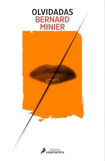 Olvidadas: nuevo libro Bernard Minier 