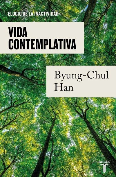 Vida contemplativa: novela de Byung-Chul Han