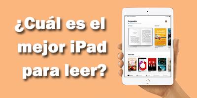 El mejor iPad para leer