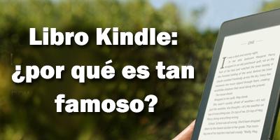 Libro Kindle: ¿por qué es tan famoso?