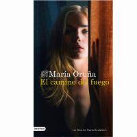 Portada El camino del fuego de María Oruña