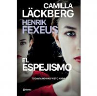 El espejismo ultimo libro Camilla Lackberg 2024