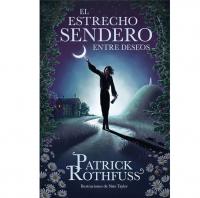 Lecturas recomendadas 2023: Patrick Rothfuss El estrecho sendero entre deseos