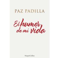 El humor de mi vida Paz Padilla