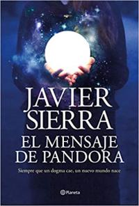 El mensaje de Pandora de Javier Sierra