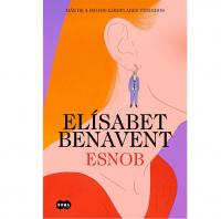 Recomendación libros 2024: Esnob de Elisabet Benavent