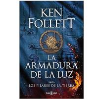 La armadura de la luz Ken Follet 2023