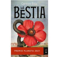 La Bestia de Camen Mola, ganador Premio Planeta 2021