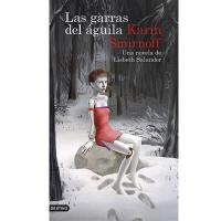 Las garras del ágila, serie Millennium, una novela de Lisbeth Salander