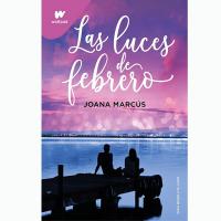 Las luces de febrero de Joana Marcús