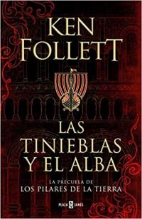 Las tinieblas y el alba de Ken Follet