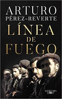 Línea de fuego Arturo Pérez Reverte