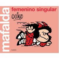 Mafalda: femenino singular. Libro para regalar a una mujer especial 