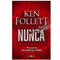 Libro navidad 2021: Nunca de Ken Follett