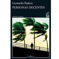 Personas decentes de Leonardo Padura