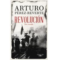 Revolución de Arturo Pérez Reverte