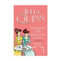 Seduciendo a Mr Bridgerton Julia Quinn