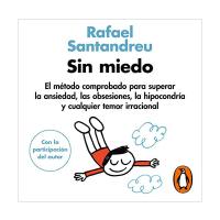 Audiolibro Sin miedo de Rafael Santandreu