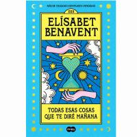 Portada Todas esas cosas que te diré mañana de Elisabet Benavent