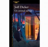 Libro Un animal salvaje de Joel Dicker 2024